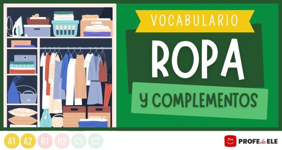 Vocabulario de la ropa y de los complementos ProfedeELE