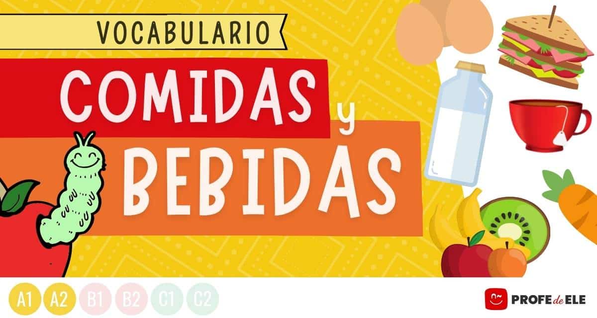 Vocabulario de las comidas y las bebidas (Nivel A1) - ProfeDeELE