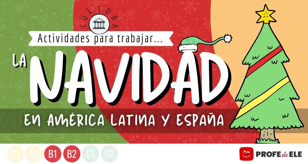 Cómo se celebra la Navidad en América Latina y España? - ProfeDeELE