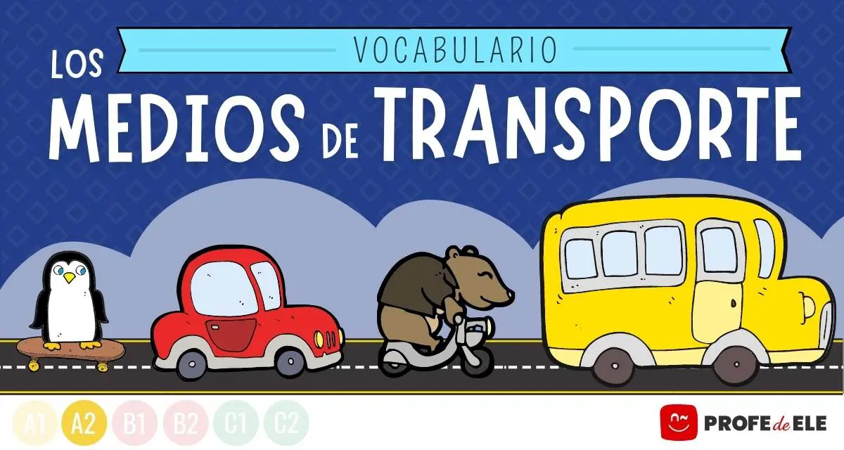 Vocabulario medios de transporte - ProfeDeELE