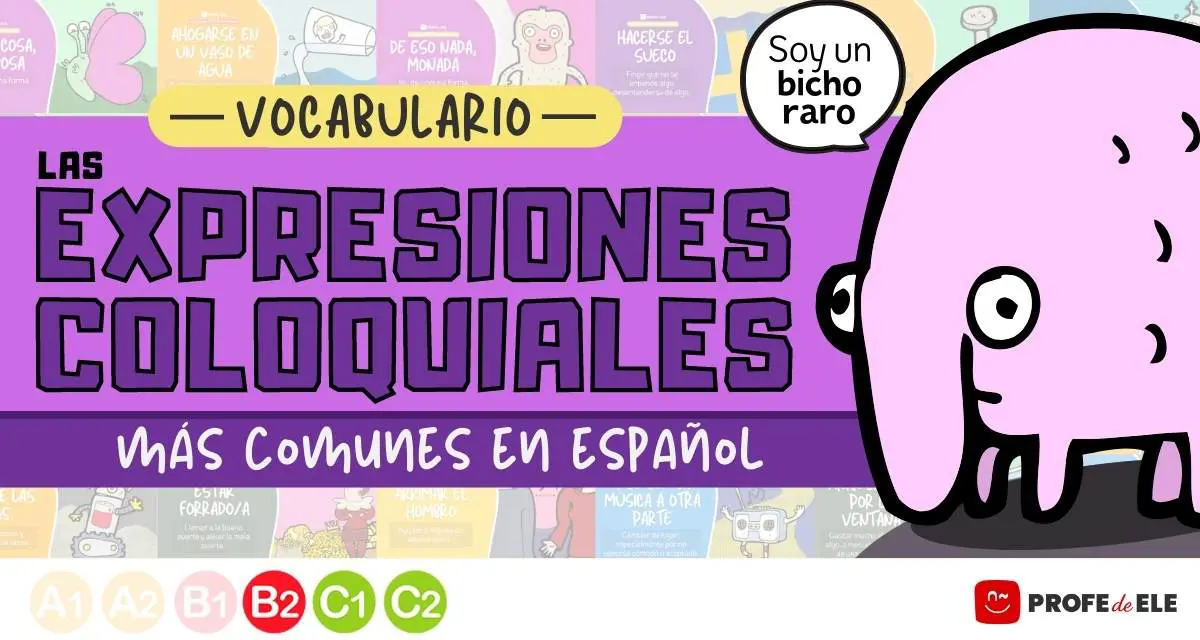 Universidad Hacer un nombre Estragos Las expresiones coloquiales más comunes en español - ProfeDeELE Universidad Hacer un nombre Estragos Las expresiones coloquiales más comunes en español - ProfeDeELE
